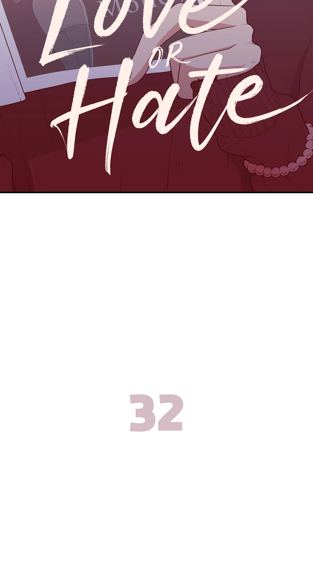 Love OR Hate ตอนที่ 32 - รูปที่ 2