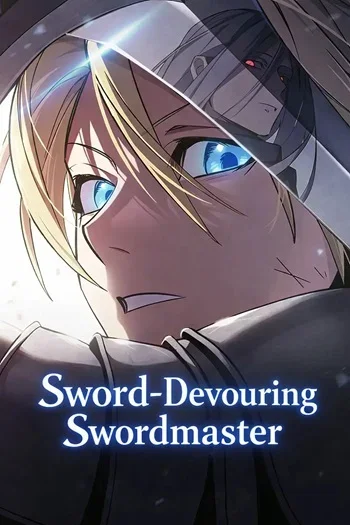 The Sword-Eating Swordmaster ซอร์ดมาสเตอร์ผู้กลืนกินศาสตรา