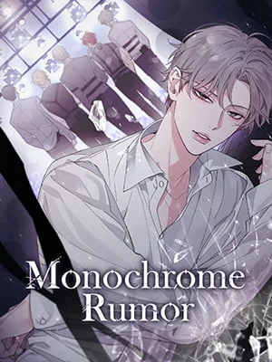 Monochrome Rumor