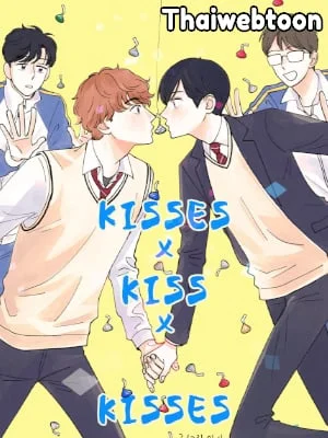 KISSES X KISS X KISSES | ขอจูบได้ไหมครับ